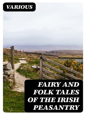 cover image of Fairy and Folk Tales of the Irish Peasantry